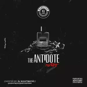 Dj NightWayne - The Antidote Mixtape